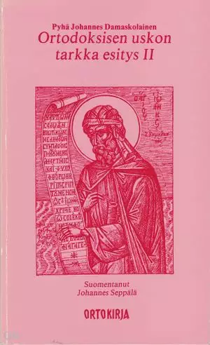 Ortodoksisen uskon tarkka esitys 1-4 - Yleinen teologia kirjallisuus - P9519589600 - 2