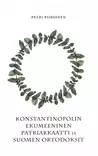 Konstantinopolin ekumeeninen - Valamokustannuksen julkaisut - 9789525495720 - 1
