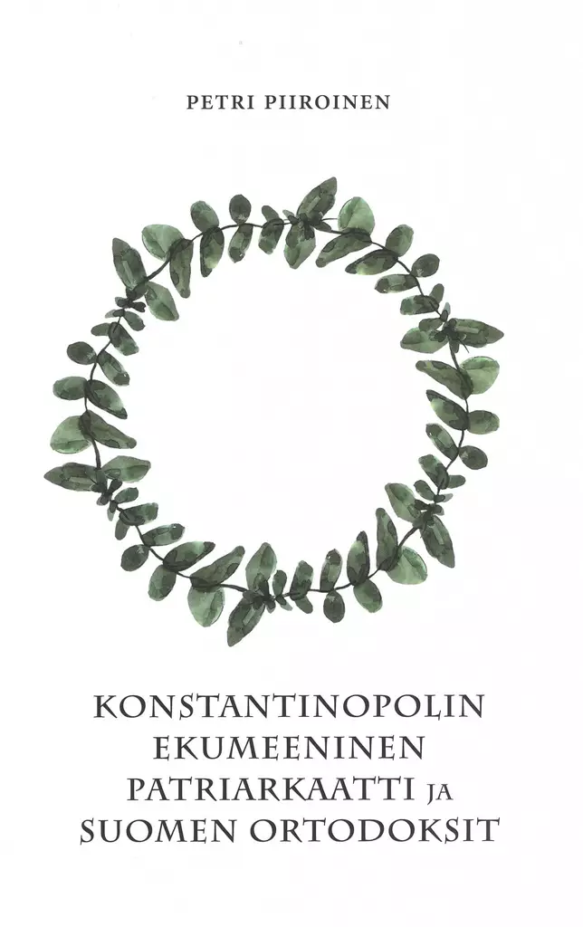 Konstantinopolin ekumeeninen - Valamokustannuksen julkaisut - 9789525495720 - 1