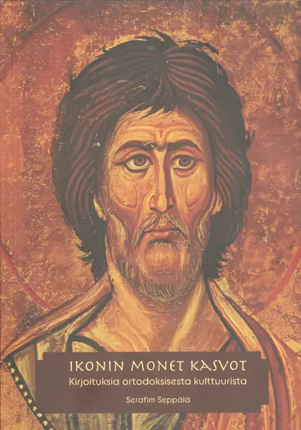 Ikonin monet kasvot - Muu ikonikirjallisuus - 9789525495911 - 1