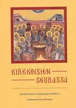 Kirkkoisien seurassa - Yleinen teologia kirjallisuus - 9789529685691 - 6