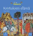 Kristuksen elämä - Lasten kirjat - 9789529630431 - 1