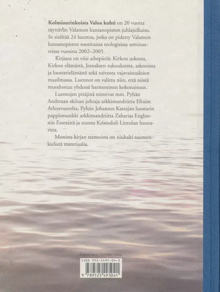 Kolmiaurinkoista valoa kohti - Valamokustannuksen julkaisut - 9789525495041 - 1