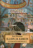 Illoin ja aamuin, Liturgista kreikkaa II - Ortodoksiset koulukirjat - 9789529685592 - 1
