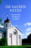 On Sacred paths - Valamokustannuksen julkaisut - 9789525495942 - 1