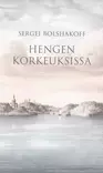 Hengen korkeuksissa - Ortodoksinen kilvoitus kirjallisuus - 9789525495812 - 1