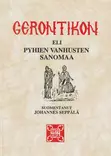 Gerontikon eli pyhien isien sanomaa, Ortokirja - Askeettinen kirjallisuus - 9519589503 - 1