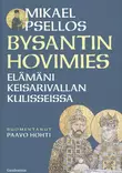 Bysantin hovimies - Kaunokirjallisuus - 9789523452824 - 1