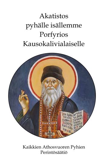 Akatistos Porfyrios Kausokalivialaiselle - Liturgian käsikirjat - 9789526913704 - 1