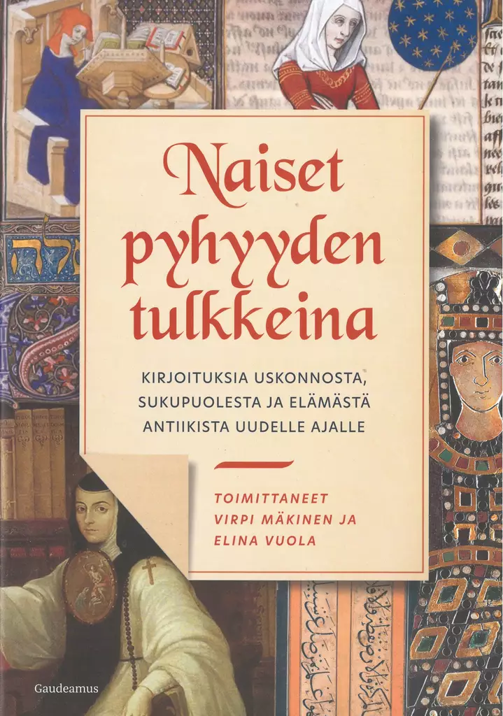 Naiset pyhyyden tulkkeina - Kaunokirjallisuus - 9789523452374 - 1