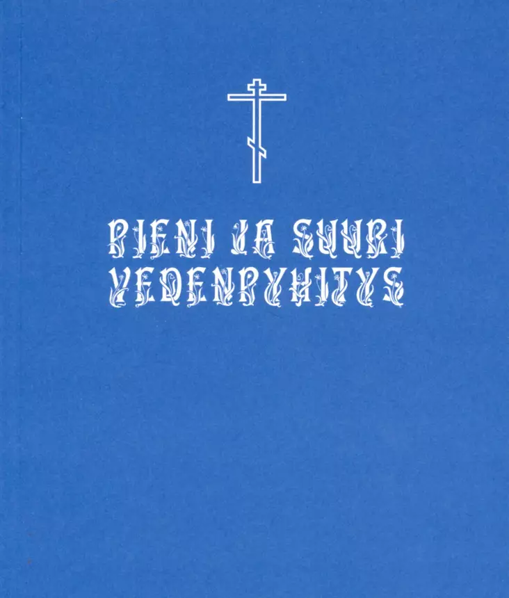 Pieni ja suuri vedenpyhitys - Valamokustannuksen julkaisut - 9789525495584 - 1