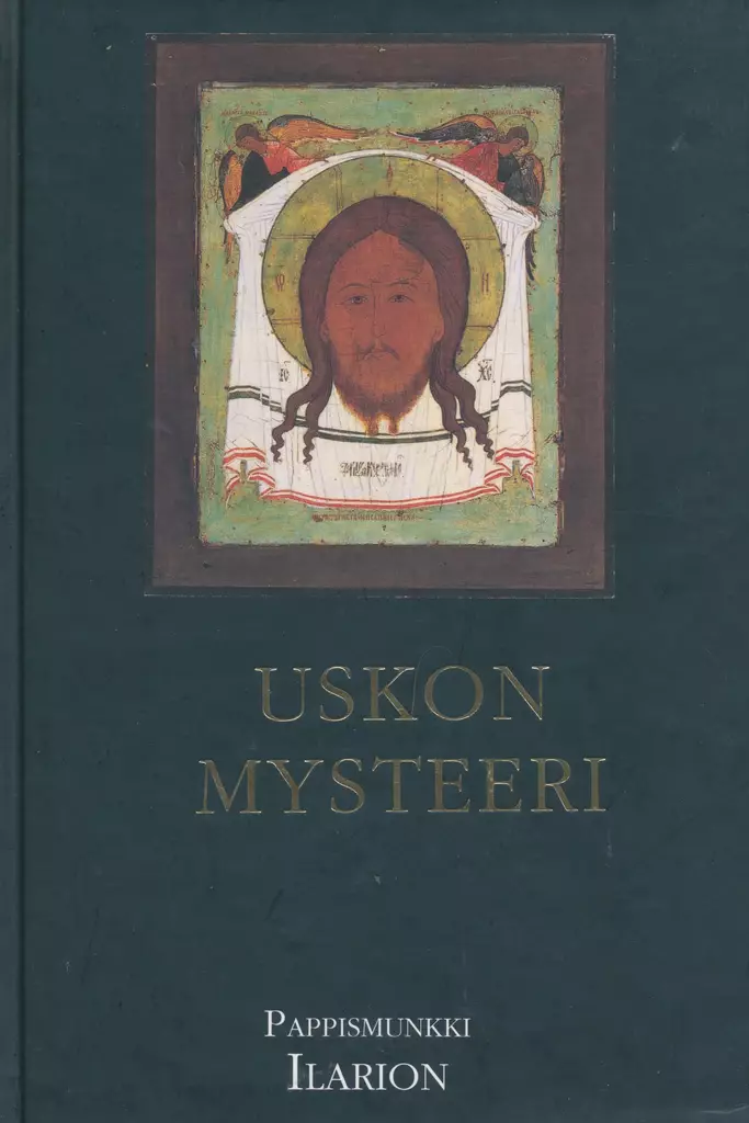 Uskon mysteeri - Yleinen teologia kirjallisuus - 9789518979305 - 1