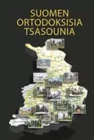 Suomen Ortodoksisia Tsasounia - Kirkkohistoria - 9789529454396 - 1