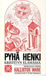 Pyhä henki kristityn elämässä - Ortodoksinen kilvoitus kirjallisuus - 9789529685516 - 2