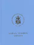 Sadan vuoden yhteys - Kirkkohistoria - 9789526990026 - 1