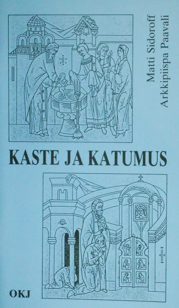 Kaste ja katumus - Liturgian käsikirjat - 9519071946 - 1