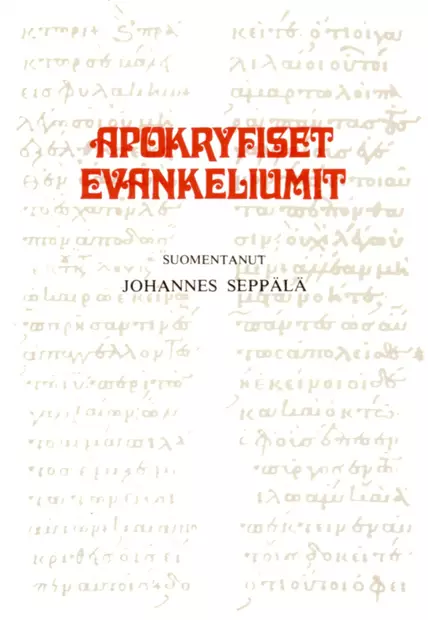 Apokryfiset evankeliumit - Yleinen teologia kirjallisuus - 9789529685387 - 1