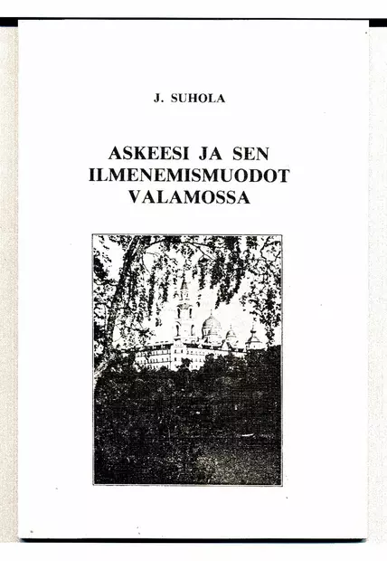 Askeesi ja sen ilmenemismuodot Valamossa - Askeettinen kirjallisuus - 9519589597 - 2