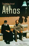 Athos Det heliga berget - Ortodoxa böcker på svenska - 9789515016027 - 1