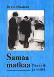 Samaa matkaa Paavali ja minä - Sielunhoito-kirjat - 9789529685547 - 1