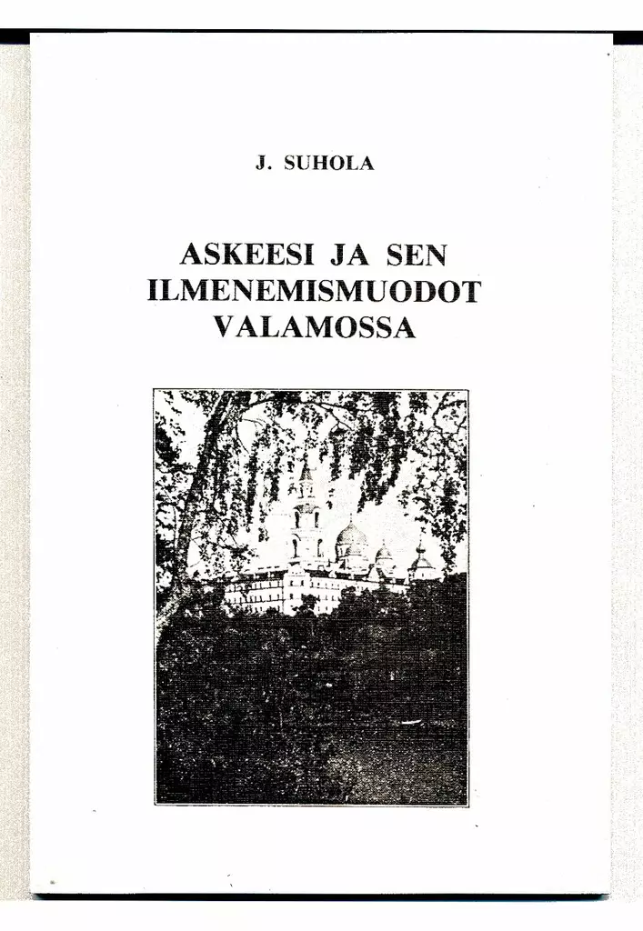 Askeesi ja sen ilmenemismuodot Valamossa - Askeettinen kirjallisuus - 9519589597 - 2