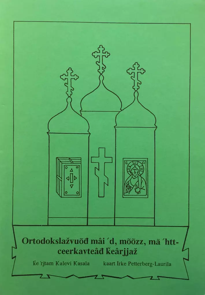 Ortodokslazvuõd mâi'd, mõõzz, mä'htt - Katekumeeniopetus kirjat - 9529630077 - 1