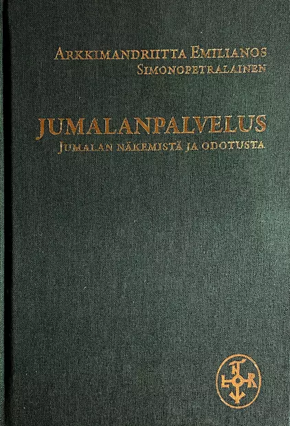 Jumalanpalvelus : Jumalan näkemistä ja odotusta - Yleinen teologia kirjallisuus - 9789526527208 - 1