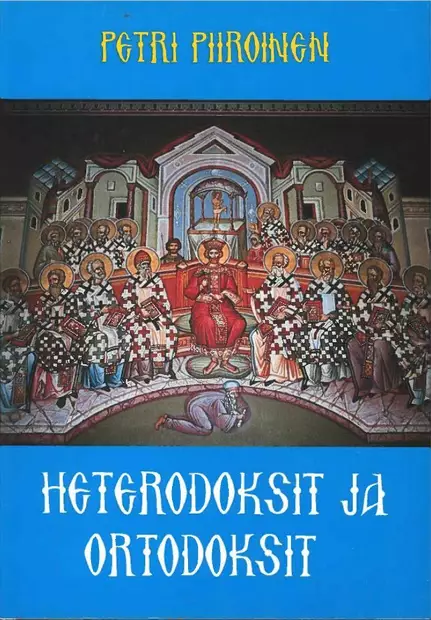 Heterodoksit ja ortodoksit - Yleinen teologia kirjallisuus - 9519071628 - 1