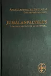 Jumalanpalvelus : Jumalan näkemistä ja odotusta - Yleinen teologia kirjallisuus - 9789526527208 - 1