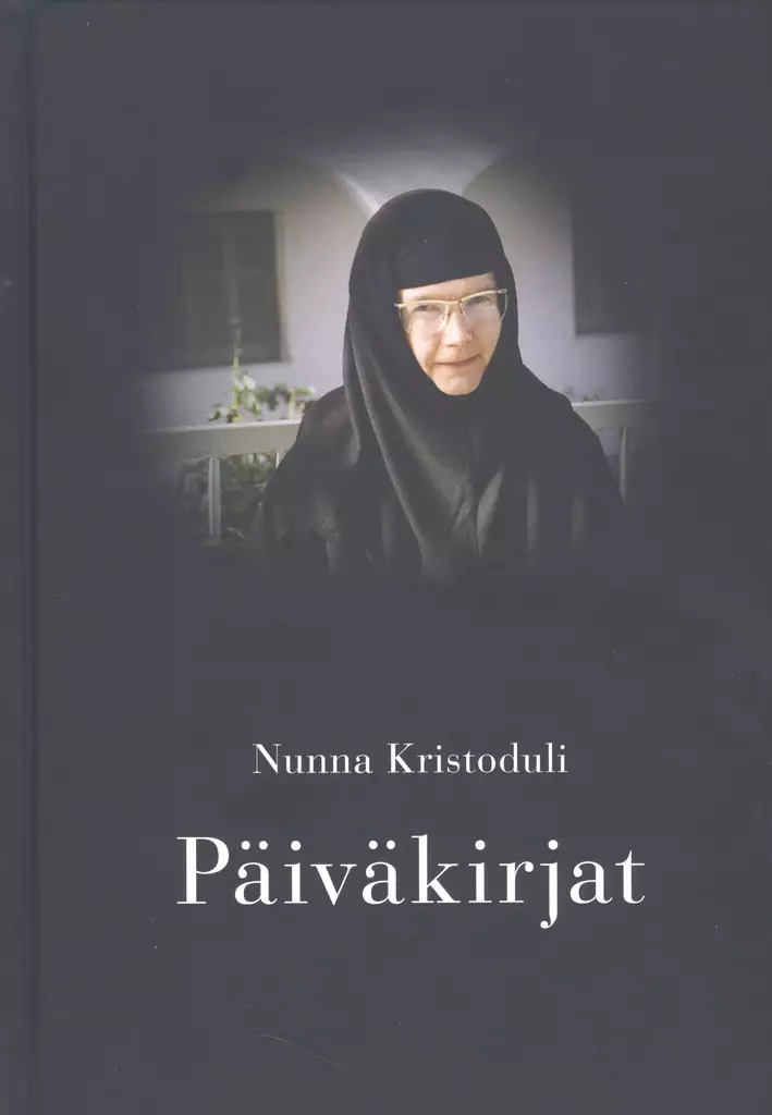 Nunna Kristoduli Päiväkirjat - Hengellinen ortodoksinen kirjallisuus - 9789526838298 - 1