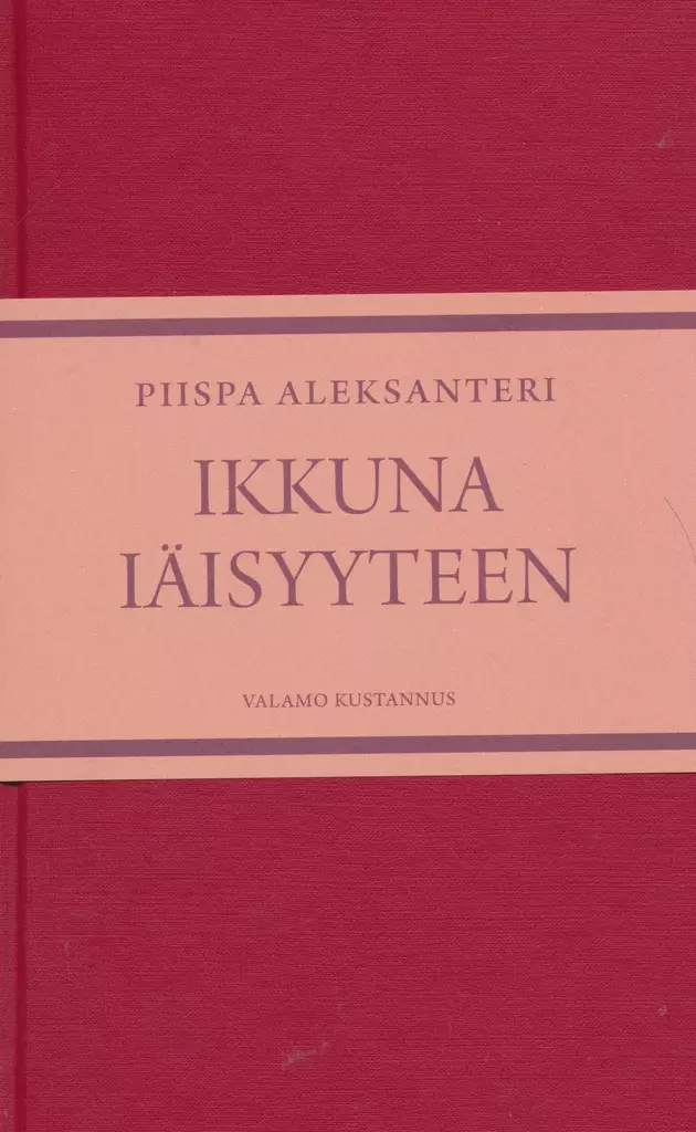 Ikkuna iäisyyteen - Valamokustannuksen julkaisut - 9789525495638 - 1
