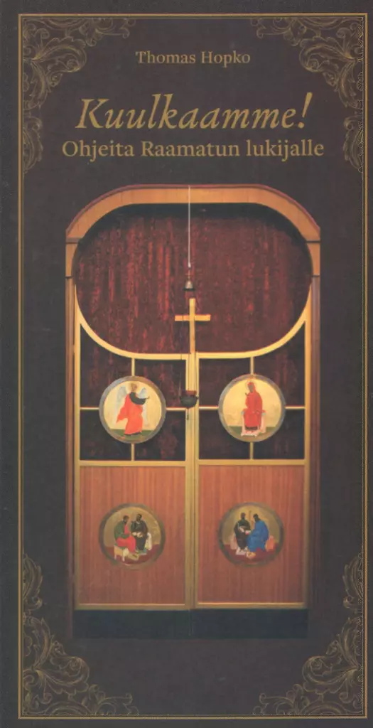 Kuulkaamme, Ohjeita Raamatun lukijalle - Yleinen teologia kirjallisuus - 9789519809038 - 1