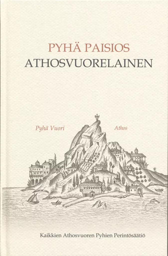 Pyhä Paisios Athosvuorelainen - Kilvoittelijat ja opettajavanhukset - 9789526913728 - 1
