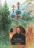 Isä Erkki muistoissamme - Kirkkohistoria - 9789529685509 - 1