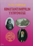 Konstantinopolin yhdeydessä - Valamokustannuksen julkaisut - 9789525495539 - 1