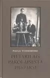 Pietarilaispakolaisesta piispaksi - Valamokustannuksen julkaisut - 9789525495669 - 1