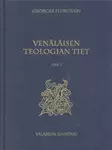 Venäläisen teologian tiet, osa I - Valamokustannuksen julkaisut - 9789525495119 - 1