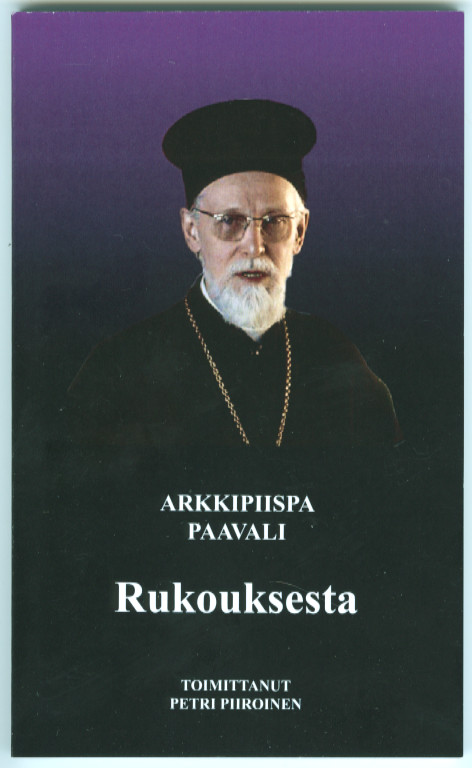 Rukouksesta Arkkipiispa Paavali - Sielunhoito-kirjat - 9789529685769 - 1