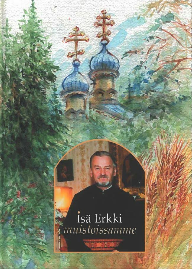 Isä Erkki muistoissamme - Kirkkohistoria - 9789529685509 - 1