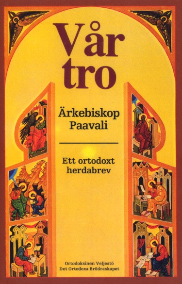 Vår Tro - Ortodoxa böcker på svenska - 951954707X - 1